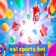 val sports bet